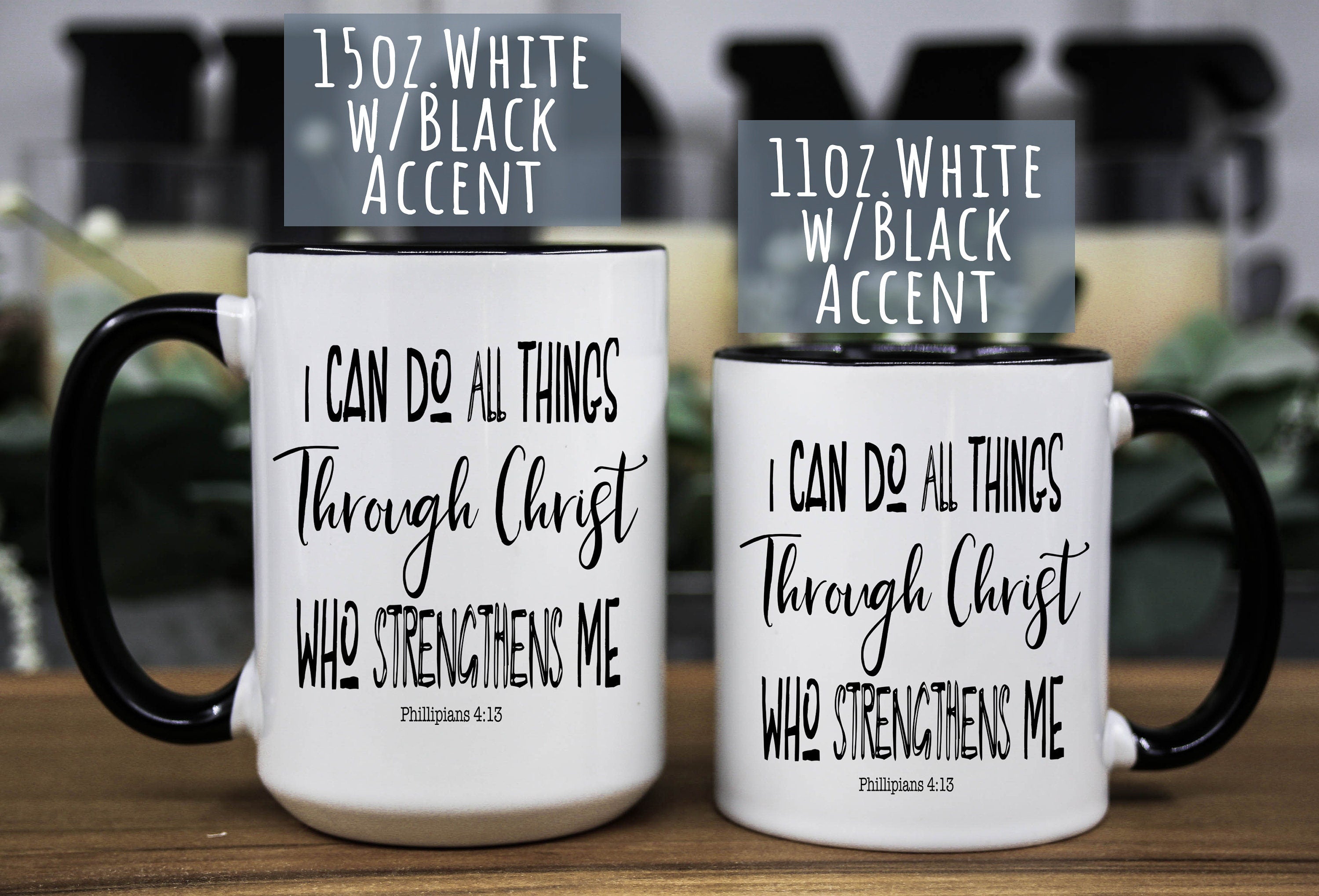 I Can do all things through Christ inspirational Christian bible quote Coffee mug, Christian gift for women/men, birthday gift for him/her