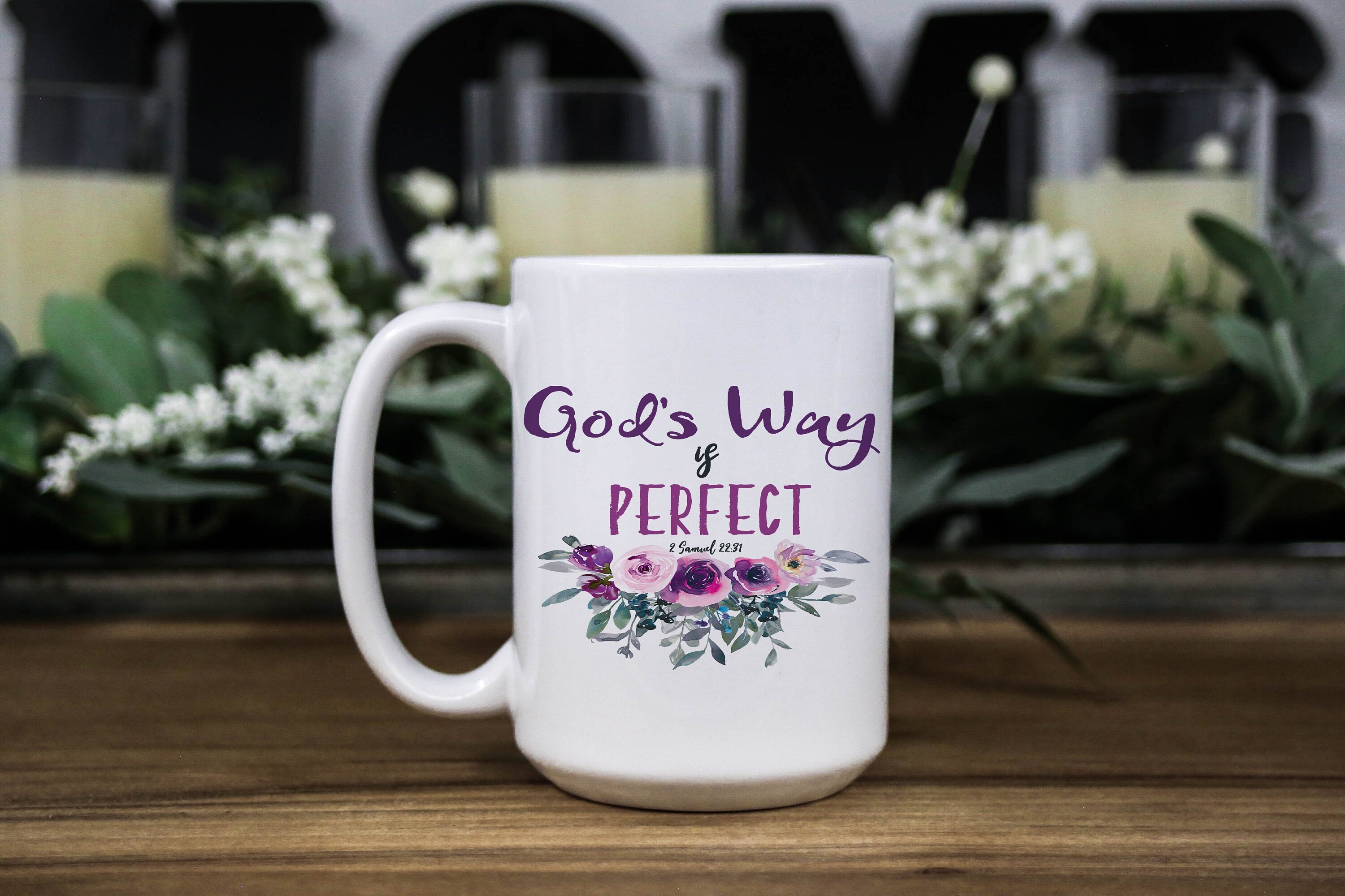 God's way is perfect Bible quote Floral Coffee ceramic mug, Christian gift for women, gift for mom/daughter or friend, birthday gift