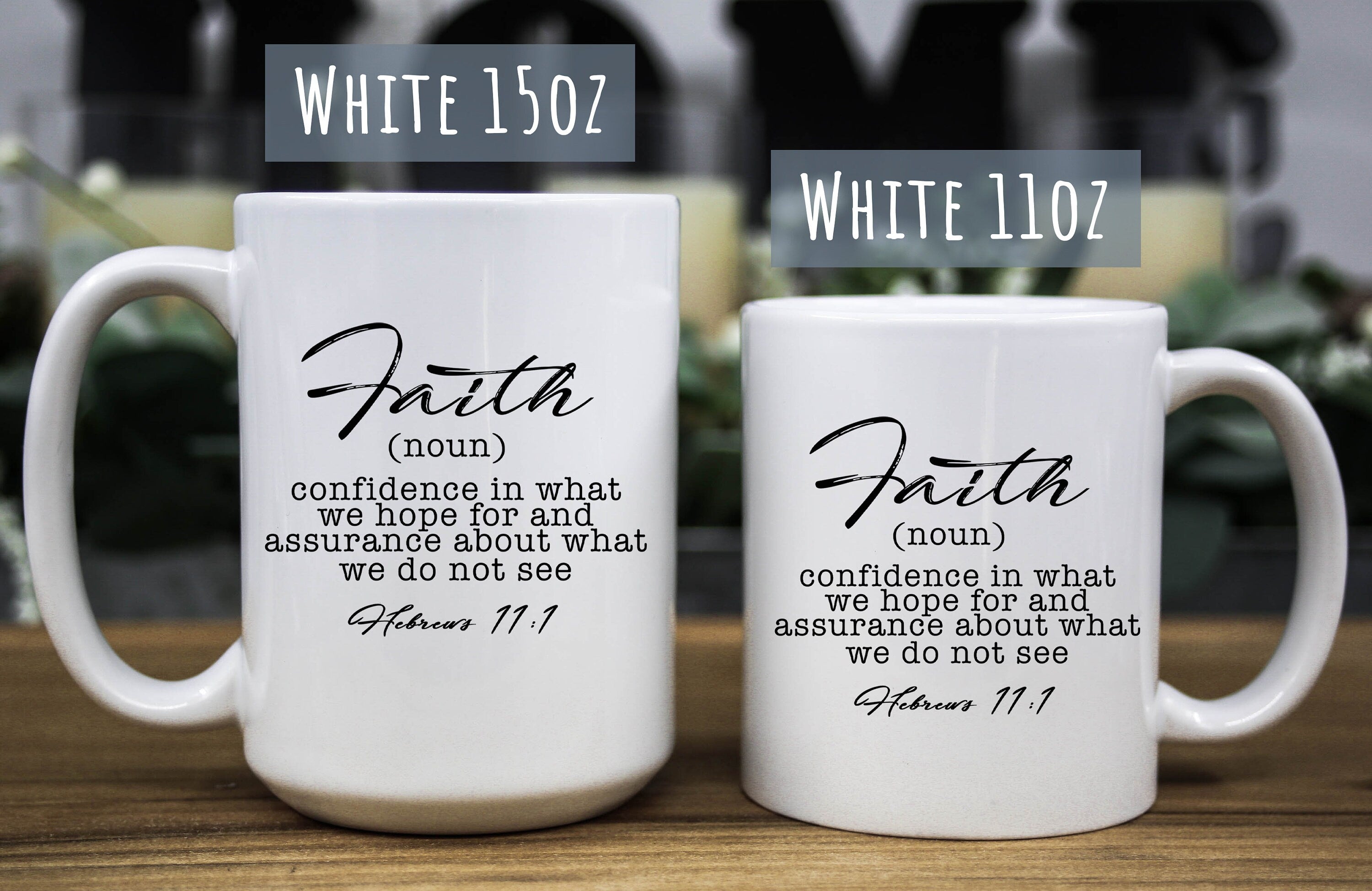 Faith Quote Coffee Mug: Christian Bible Verse Gift