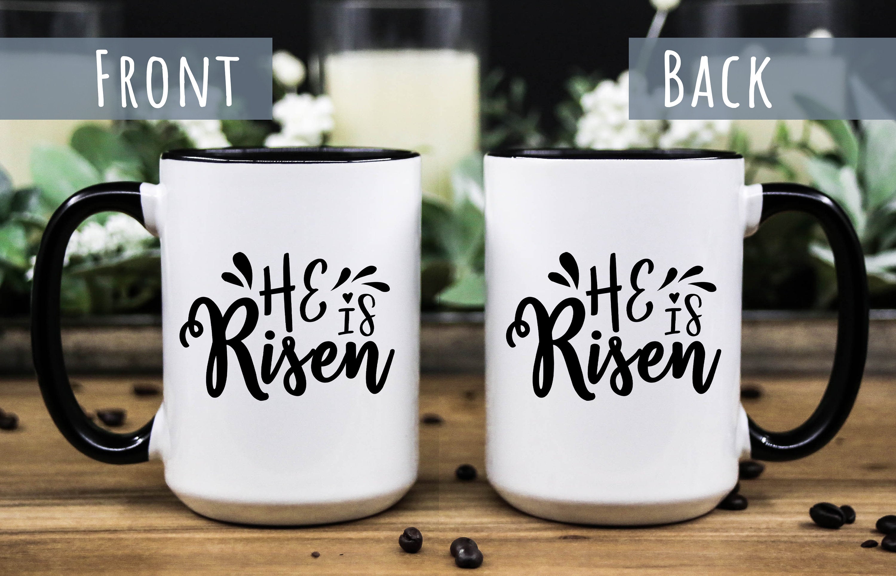 He is Risen Easter Coffee Mug: Christian Gift (11oz, 15oz)