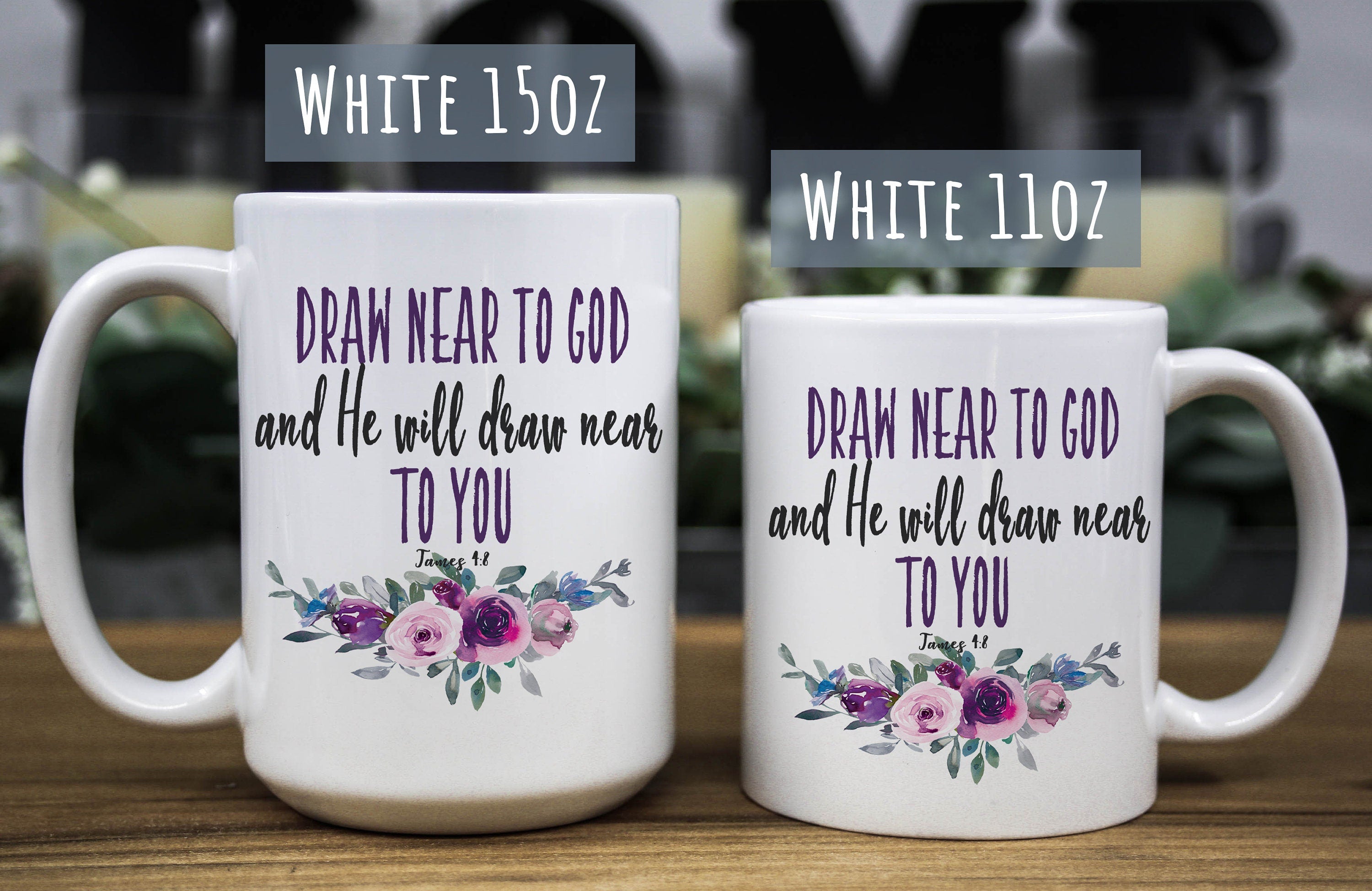 Draw near to God James 4:8 Bible quote Floral Coffee ceramic mug, Christian gift for women, gift for mom/daughter or friend, birthday gift