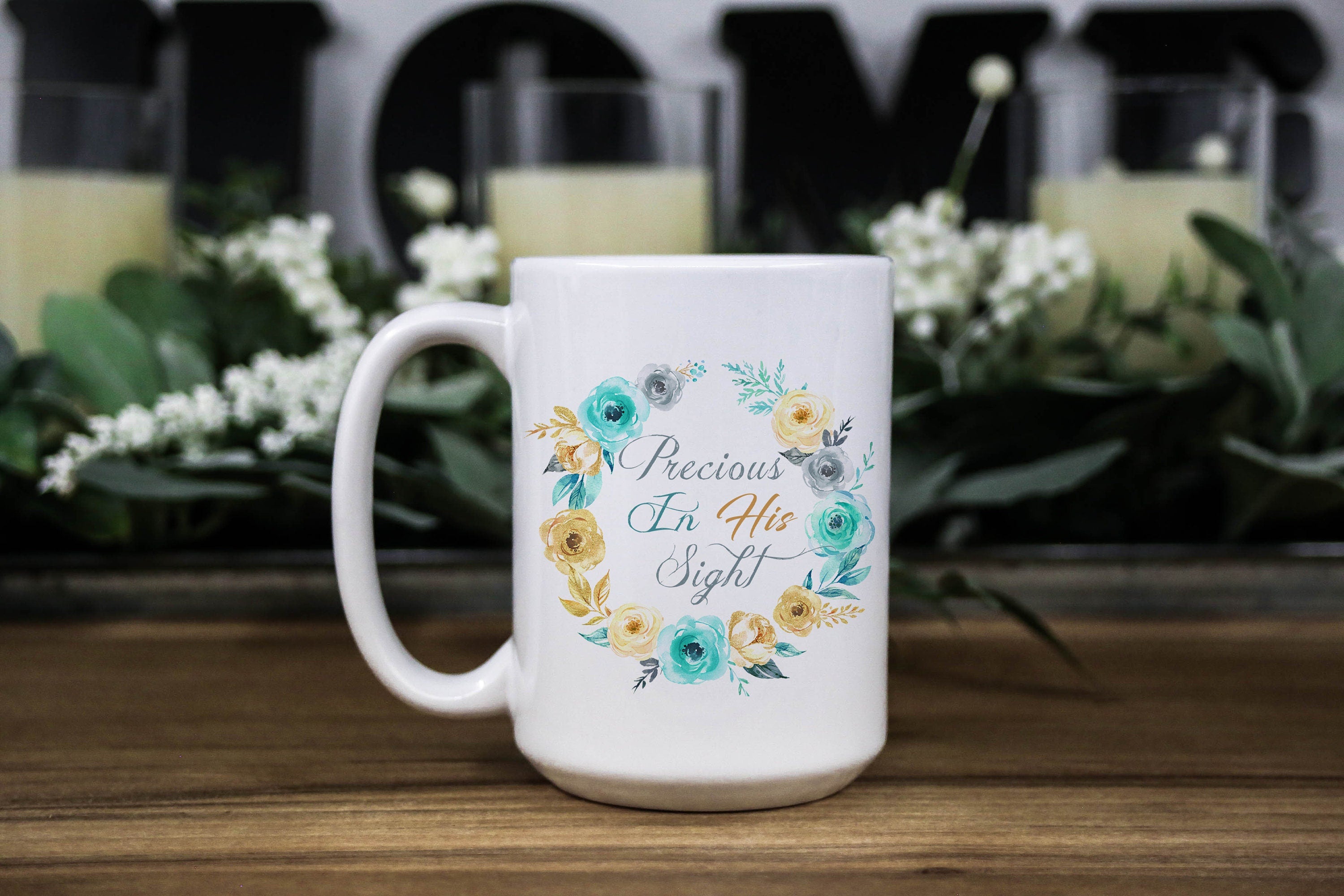 Precious in His sight Mint & Gold Floral Wreath Coffee ceramic mug, Christian mug gift for women, 11oz and 15oz in White and w/Black Accent