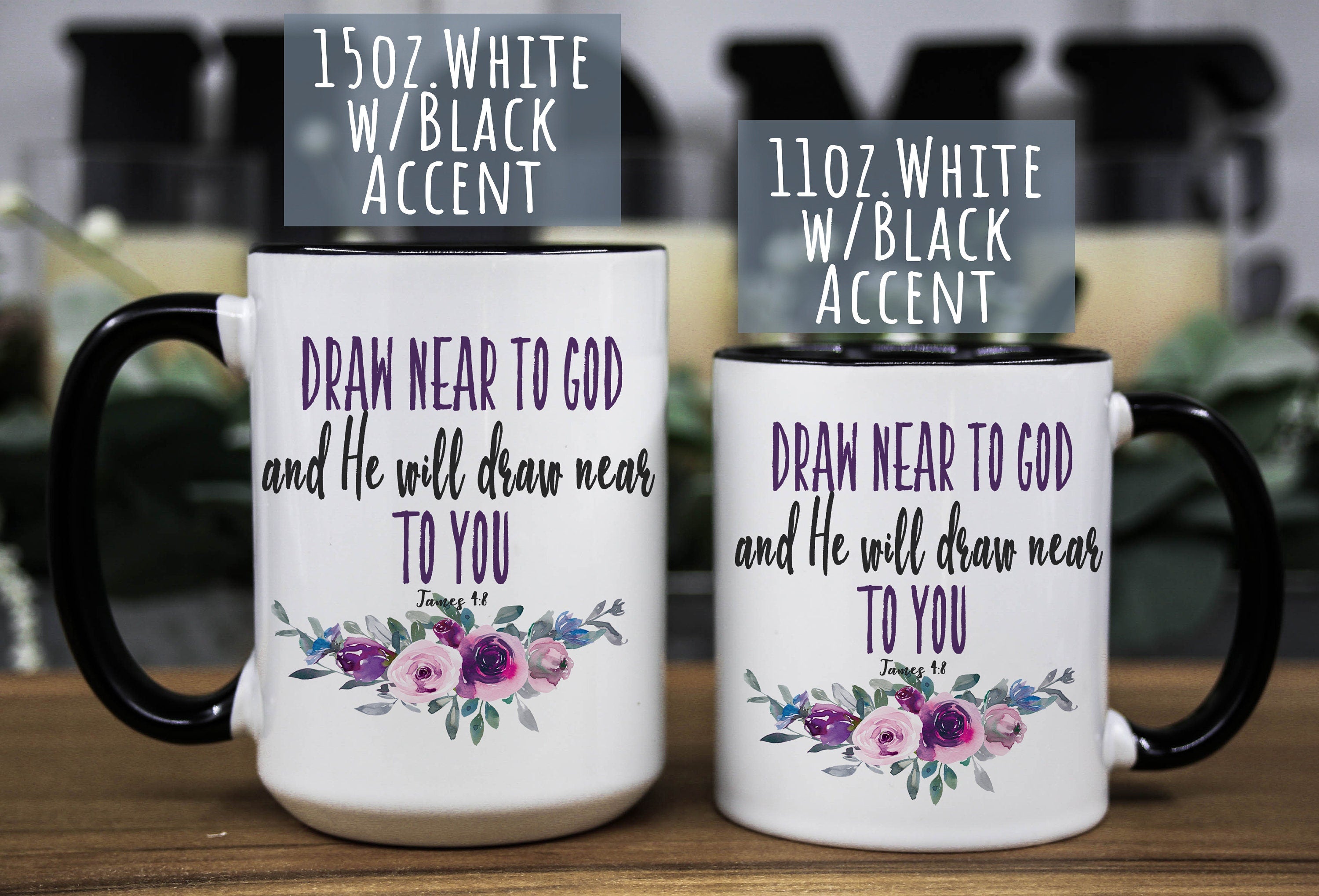 Draw near to God James 4:8 Bible quote Floral Coffee ceramic mug, Christian gift for women, gift for mom/daughter or friend, birthday gift