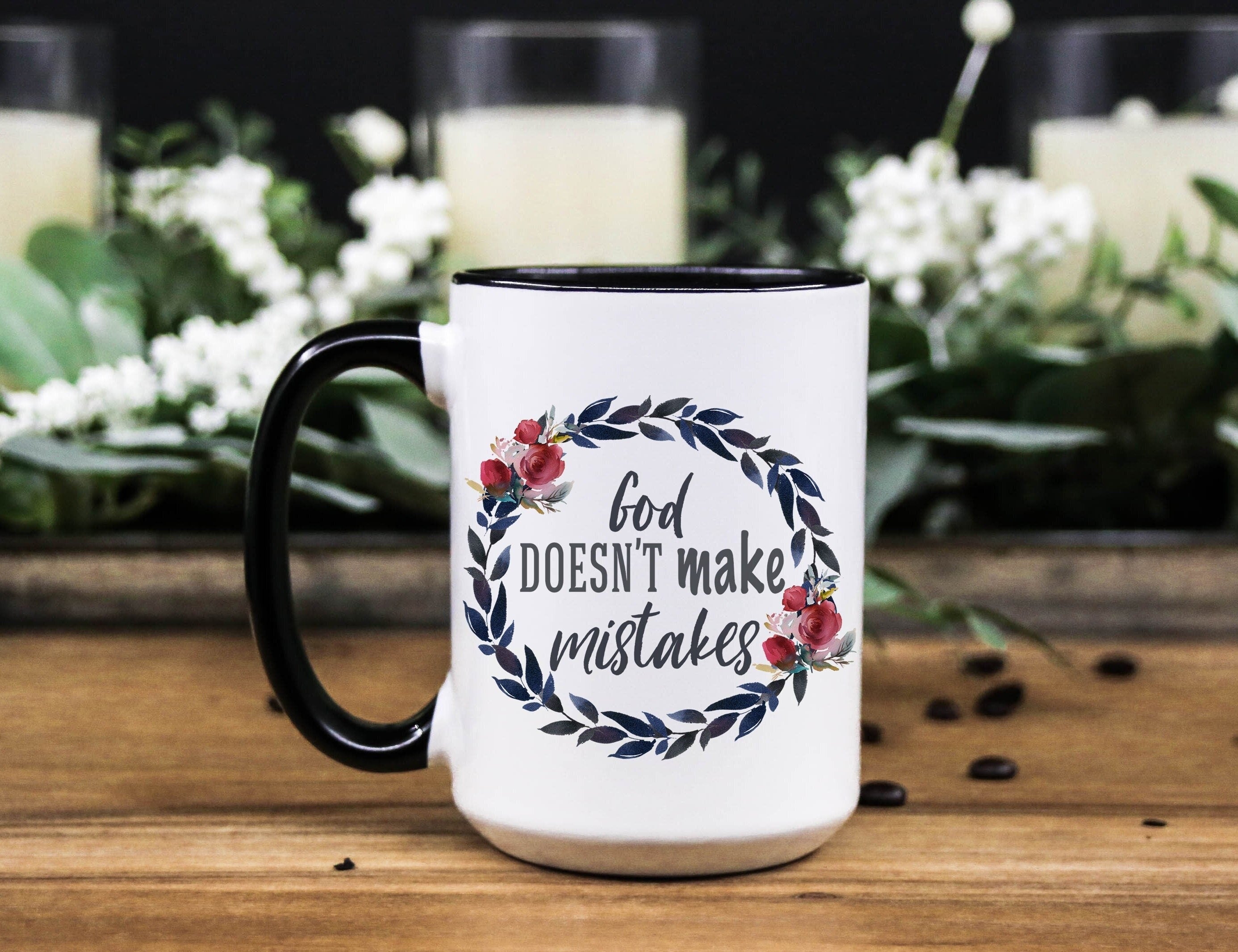 God doesn't make mistakes floral coffee ceramic mug w/Bible quote, gift for women available in 11oz and 15oz in White and w/Black Accent