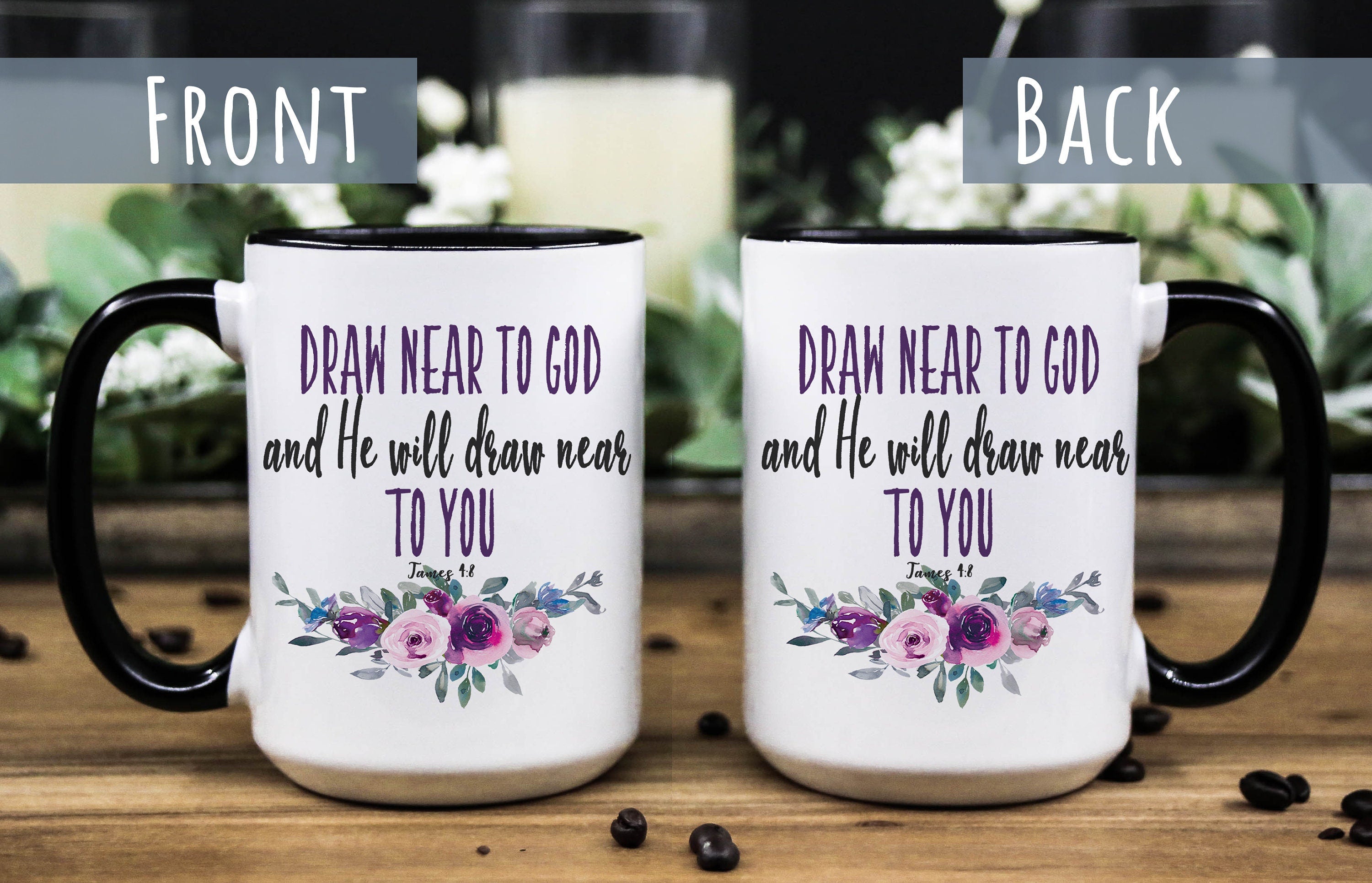 Draw near to God James 4:8 Bible quote Floral Coffee ceramic mug, Christian gift for women, gift for mom/daughter or friend, birthday gift