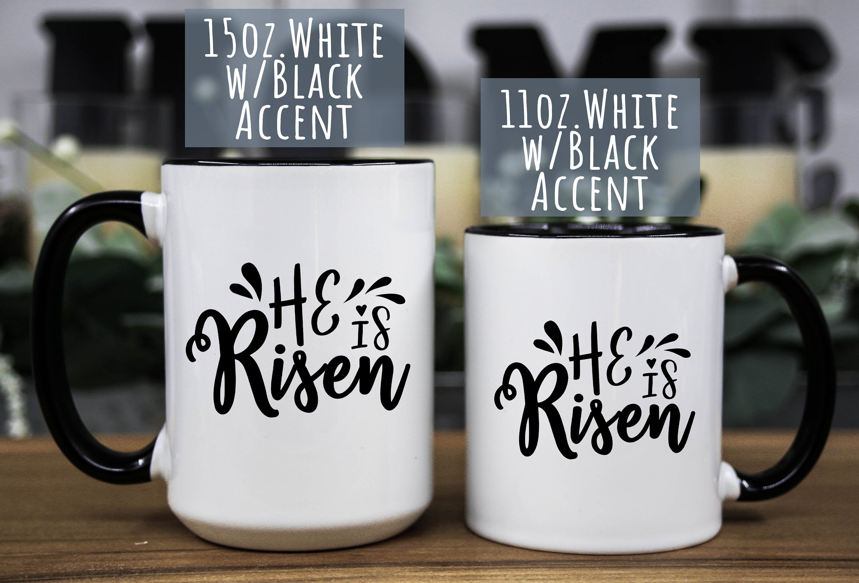 He is Risen Easter Coffee Mug: Christian Gift (11oz, 15oz)