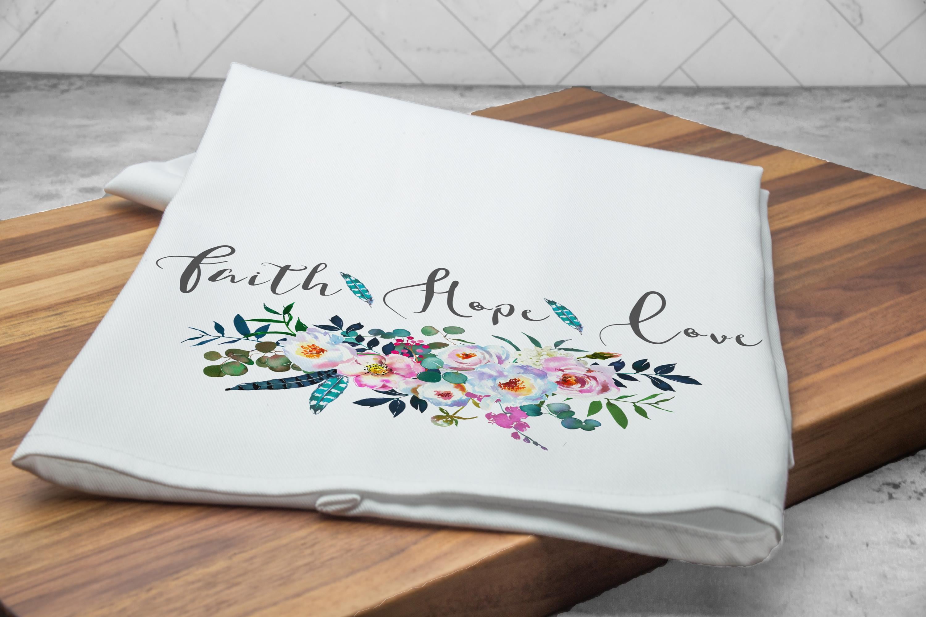 Faith Hope Love Kitchen Tea Towel, Inspirational Tea Towel, Uplifting Kitchen Decor, Faith-Based Gift for Home, Motivational Cooking Towel