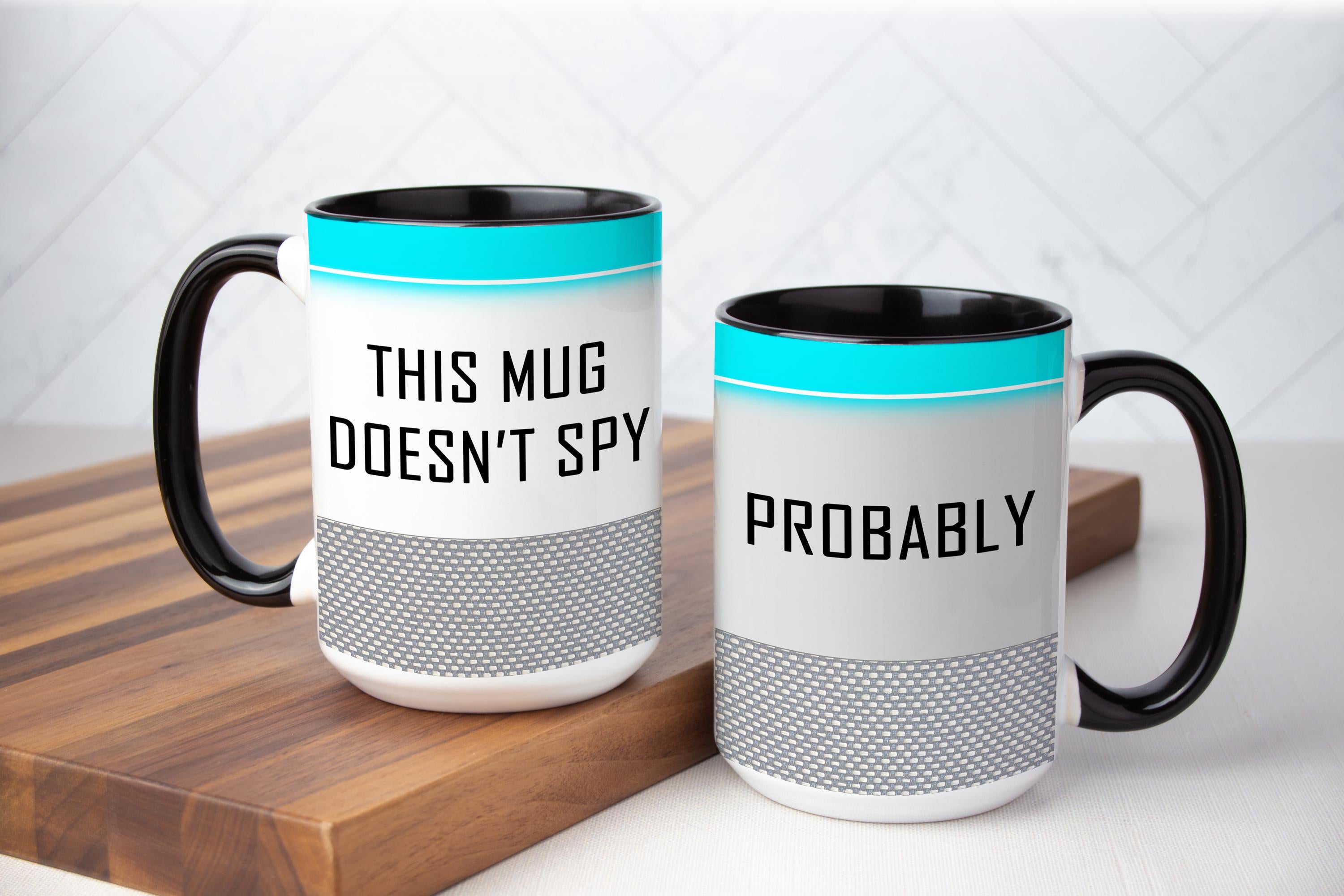 Funny Tech Coffee Mug: "This Mug Doesn't Spy... Probably" - Sarcastic Gift