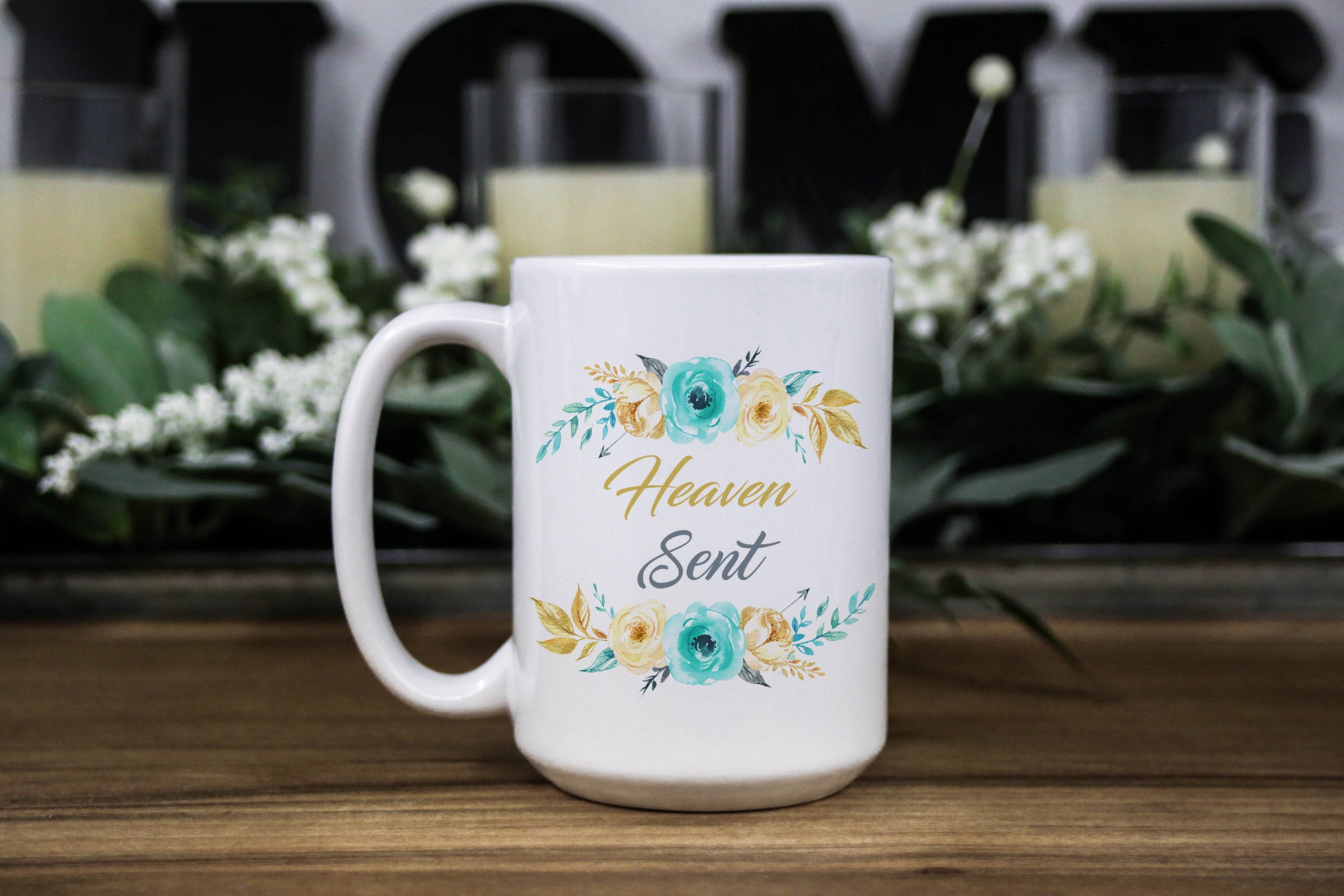 Heaven Sent Inspirational Mint Gold Floral Coffee ceramic mug, gift for women/mom/daughter in 11oz and 15oz in White and w/Black Accent