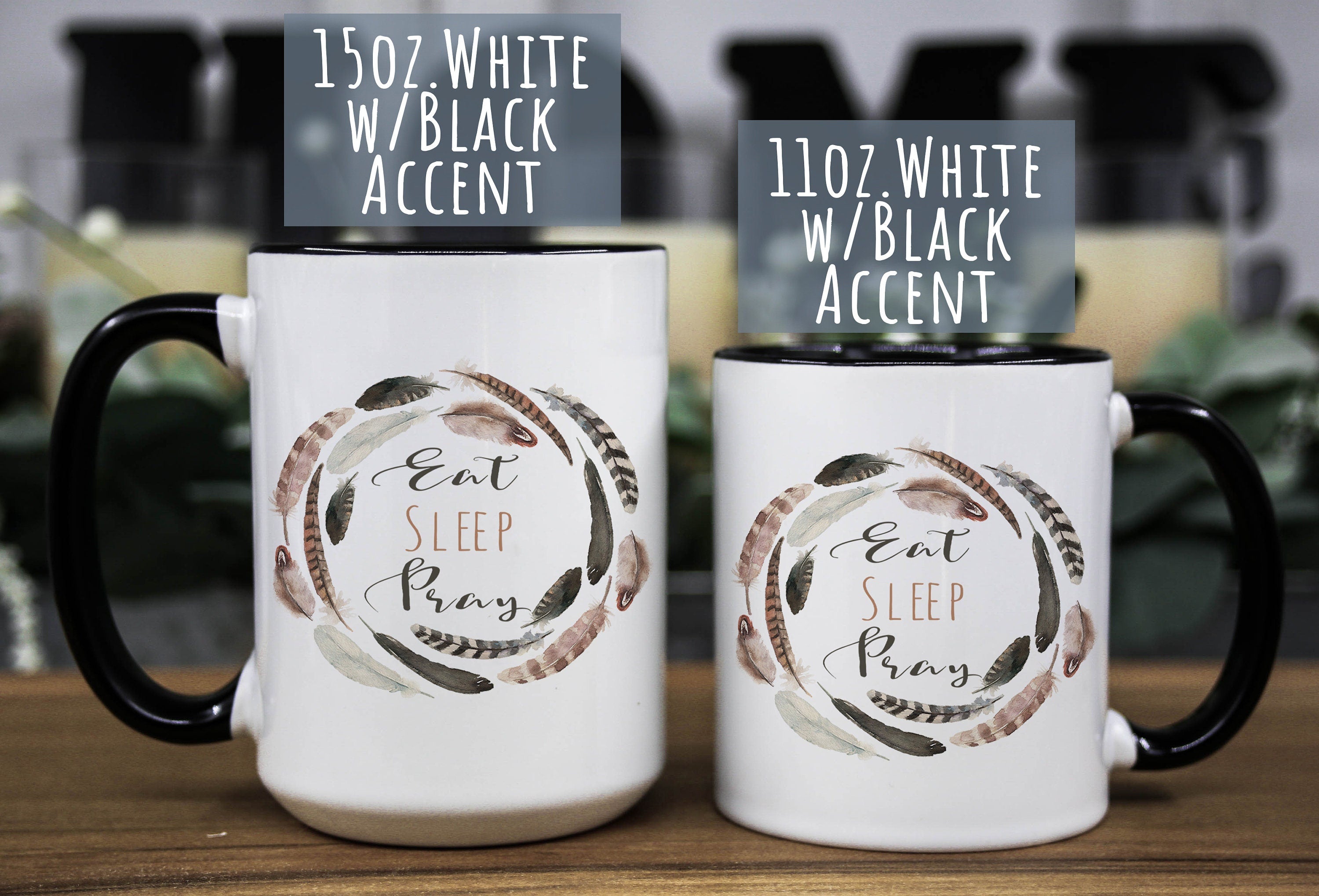 Feather Floral Coffee Mug: Eat Sleep Pray, Inspirational Gift