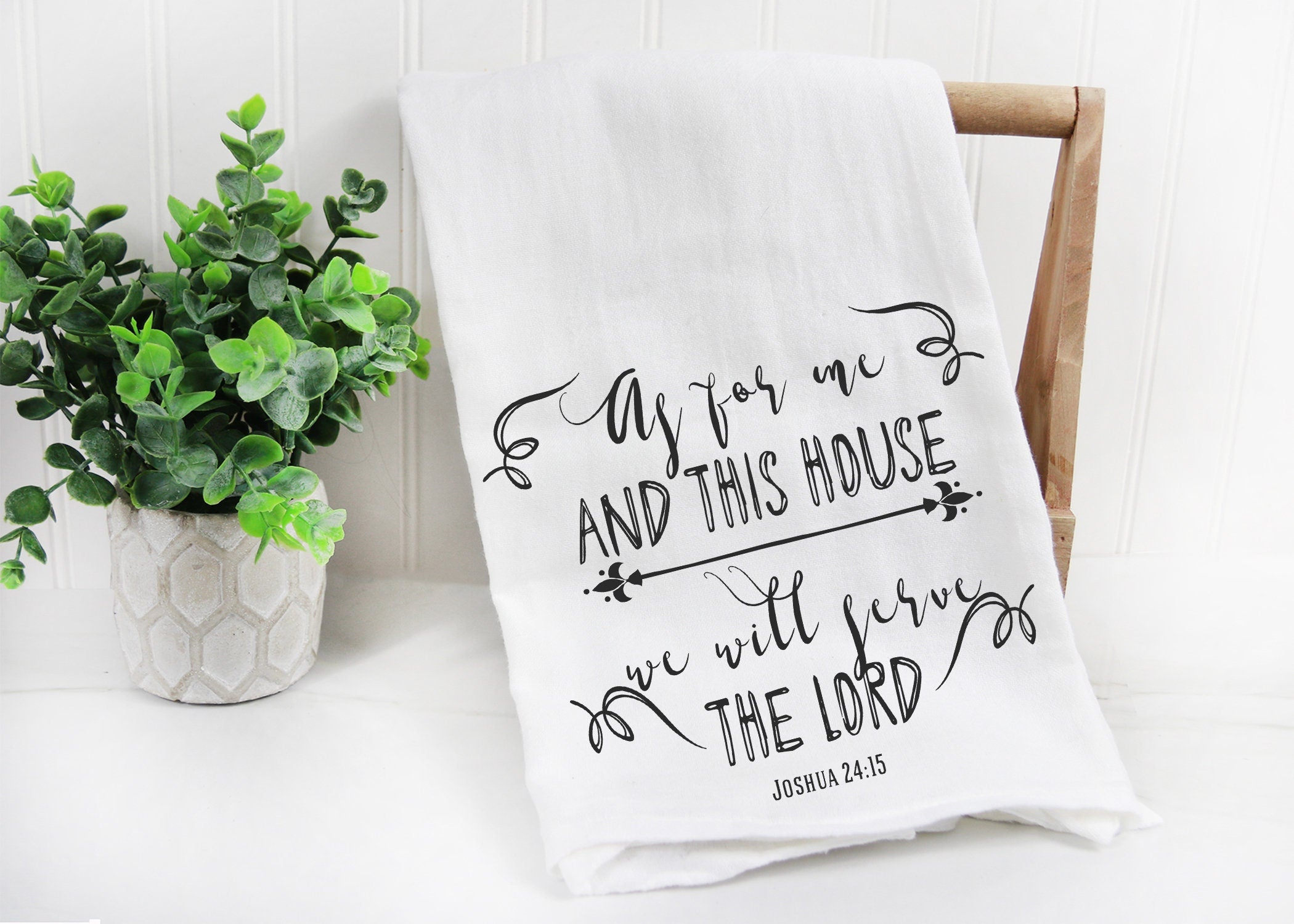 Tea Towel We will Serve the Lord  Kitchen Towel, Bible verse Kitchen Towel, Dish Towels, Hanging Kitchen Towels, Hand Towel, Gift for her
