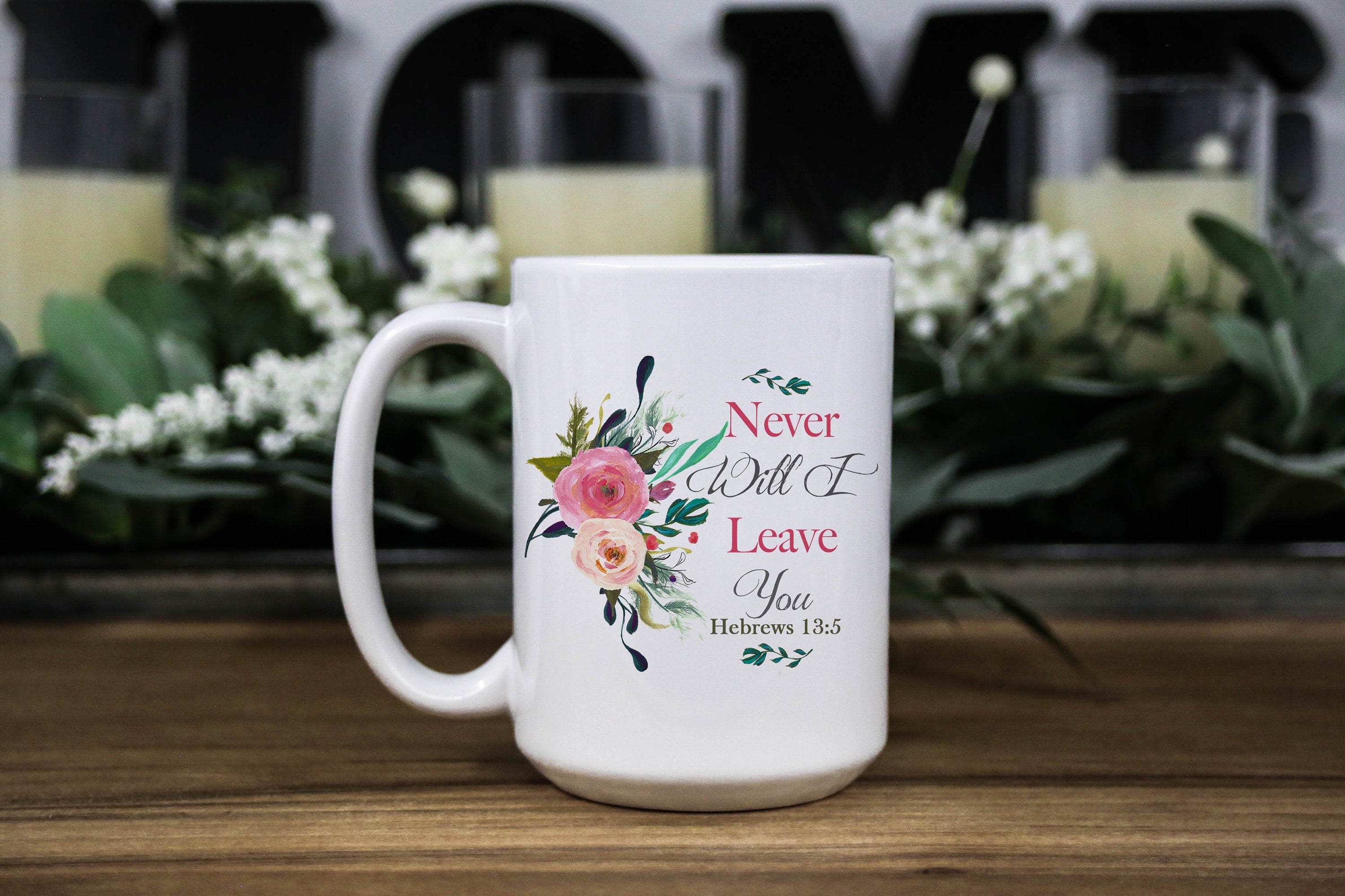 Never will I leave you Heb 13:5 Bible quote Pink/Blush Floral Coffee ceramic mug, Christian gift for women, gift for mom/daughter/friend