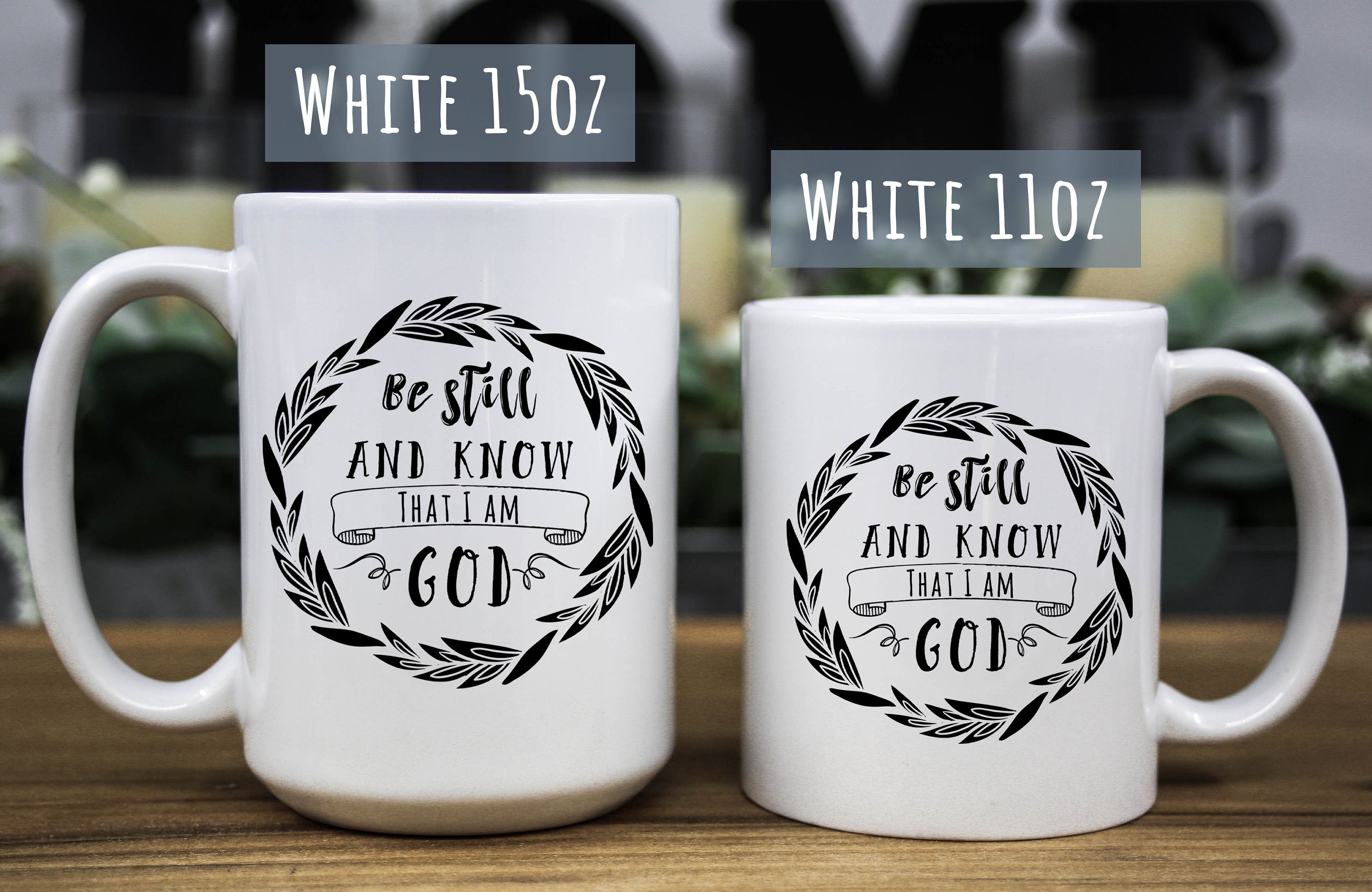 Be Still and Know Coffee Mug: Christian Bible Verse Gift