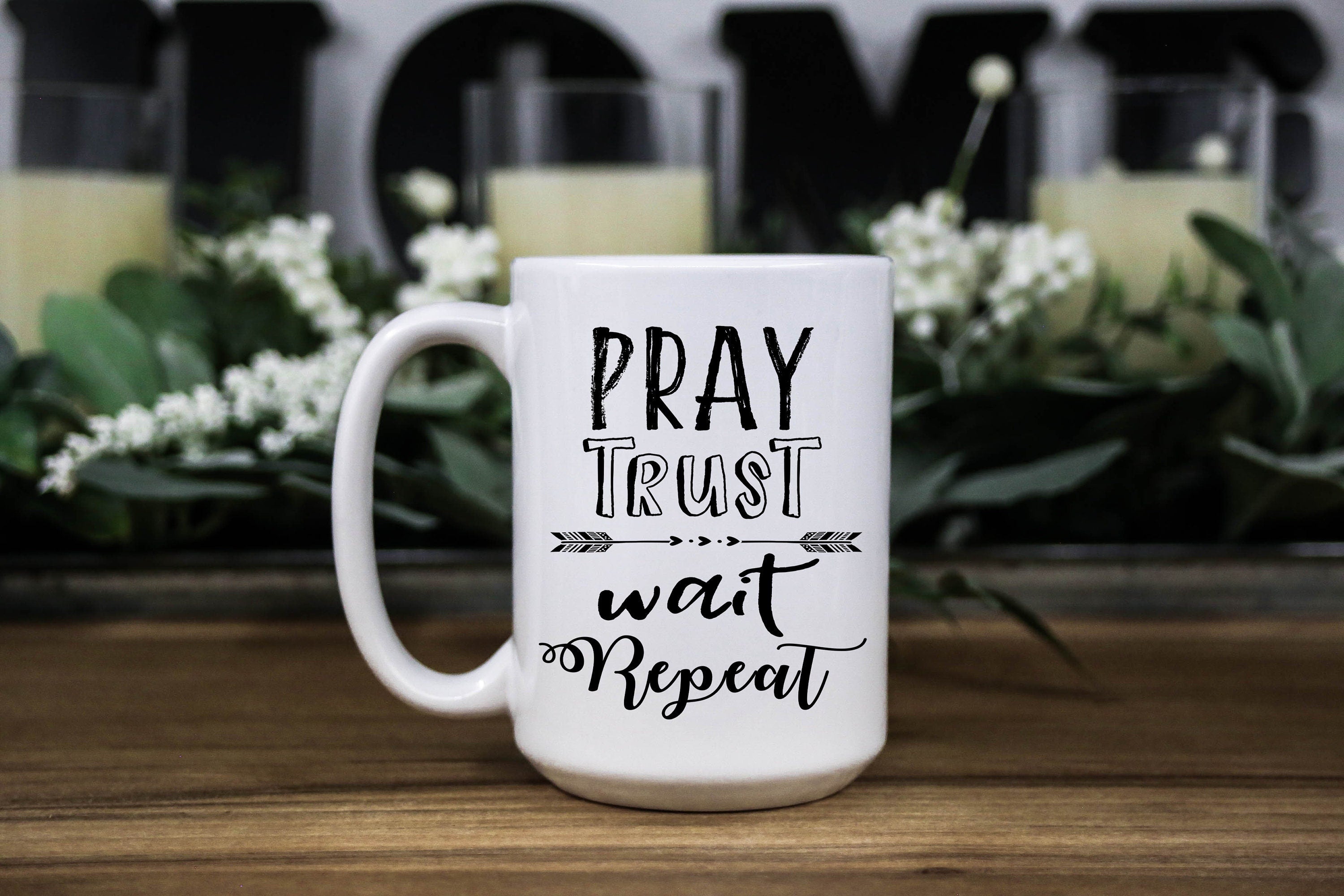 Pray Trust Wait Repeat Coffee Mug: Inspirational Christian Gift, Multiple Sizes & Colors Available