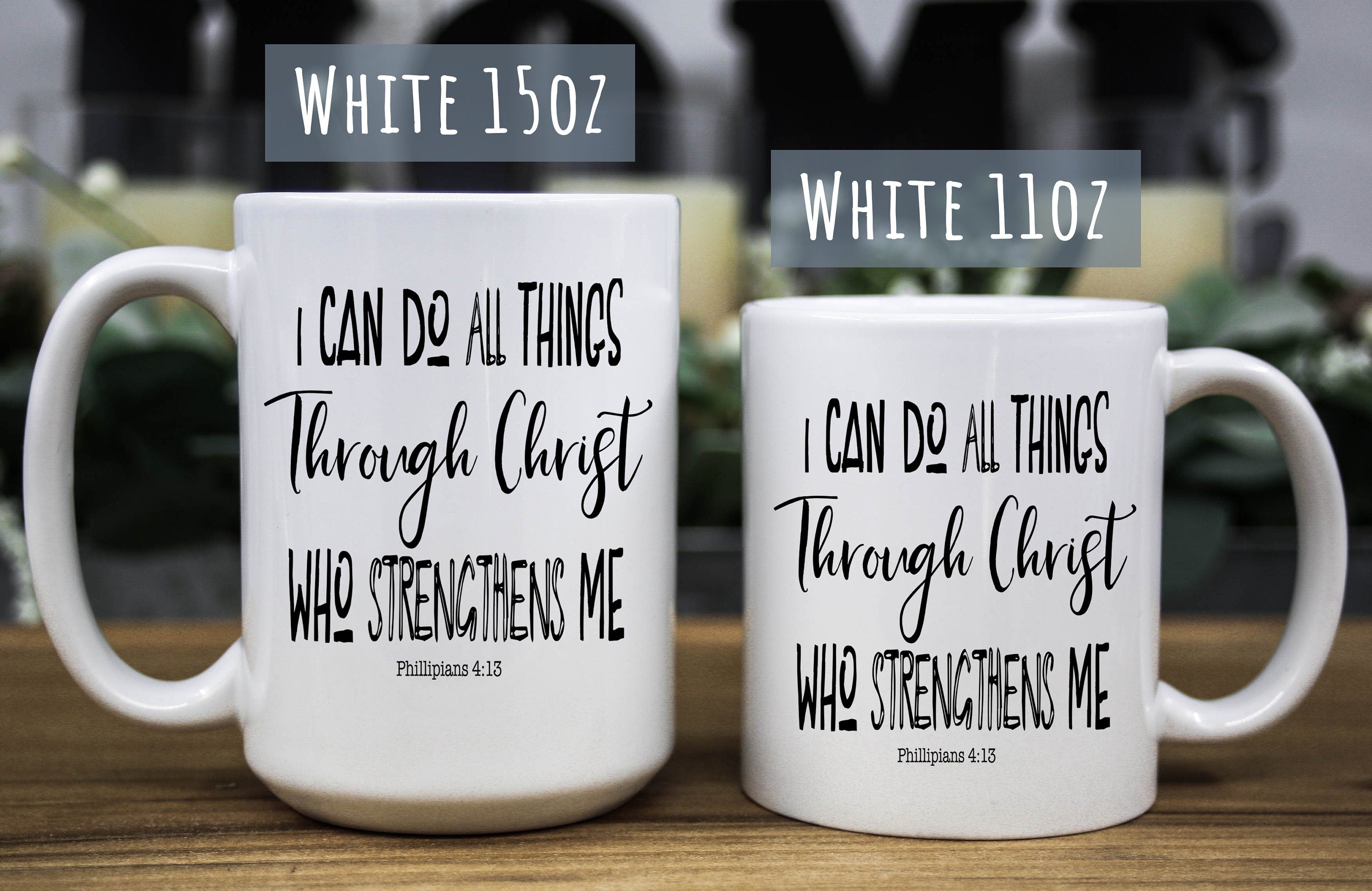 I Can do all things through Christ inspirational Christian bible quote Coffee mug, Christian gift for women/men, birthday gift for him/her