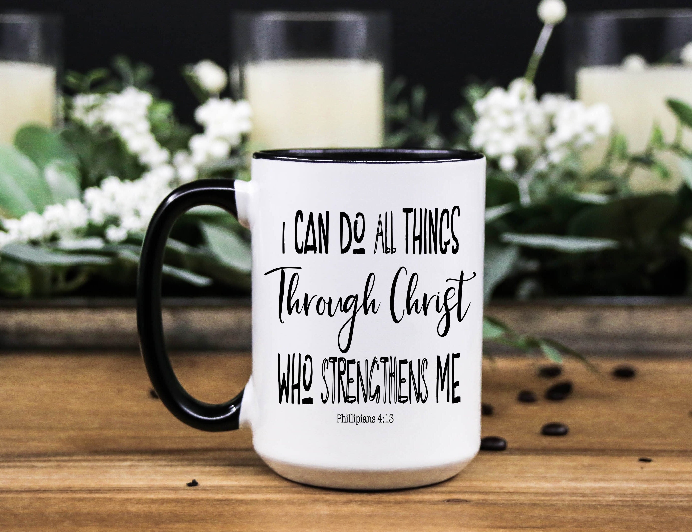 I Can do all things through Christ inspirational Christian bible quote Coffee mug, Christian gift for women/men, birthday gift for him/her